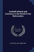 Scottish History and Literature to the Period of the Reformation