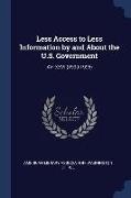 Less Access to Less Information by and About the U.S. Government: XVI-XXVI (1990-1996)