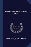 Woman Suffrage in Practice, 1913