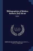 Bibliographies of Modern Authors. [1st]-3d ser, Volume 1