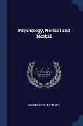 Psychology, Normal and Morbid