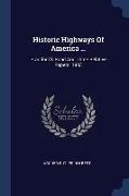 Historic Highways Of America ...: Braddock's Road And Three Relative Papers. 1903