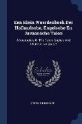 Een Klein Woordenboek Der Hollandsche, Engelsche En Javaansche Talen: A Vocabulary Of The Dutch, English, And Javanese Languages