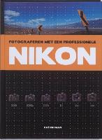 Fotograferen met een professionele Nikon / druk 1