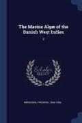 The Marine Algæ of the Danish West Indies: 2