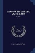 History Of The Great Civil War, 1642-1649, Volume 1