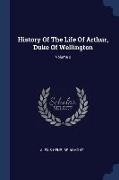 History Of The Life Of Arthur, Duke Of Wellington, Volume 2