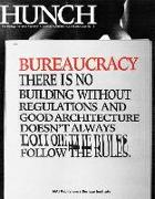 Hunch 12: Bureaucracy: There Is No Building Without Regulations and Good Architecture Doesn't Always Follow the Rules