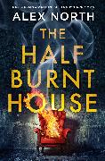 The Half Burnt House