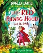 Revolting Rhymes: Little Red Riding Hood and the Wolf