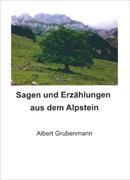 Sagen und Erzählungen aus dem Alpstein