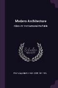 Modern Architecture: A Book for Architects and the Public