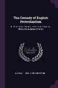 The Comedy of English Protestantism: In Three Acts, Scene, Exeter Hall, London, Time, the Summer of 1893