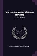 The Poetical Works of Robert Browning: Pauline. Sordello