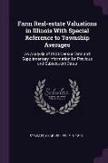 Farm Real-Estate Valuations in Illinois with Special Reference to Township Averages: An Analysis of 1930 Census Data and Supplementary Information for