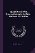 Square Blocks with Equioscillation in the Pade, Walsh and Cf Tables