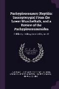 Pachypleurosaurs (Reptilia: Sauropterygia) from the Lower Muschelkalk, and a Review of the Pachypleurosauroidea: Fieldiana, Geology, New Series, N