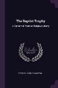 The Baptist Trophy: A Centennial Poem on Religious Liberty