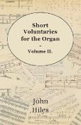 Short Voluntaries for the Organ - Volume II