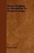 Money-Changing, An Introduction to Foreign Exchange