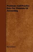 Problems and Practice Data for Elements of Accounting