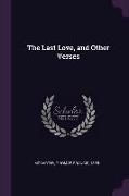 The Last Love, and Other Verses