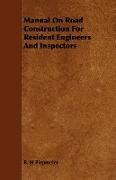 Manual on Road Construction for Resident Engineers and Inspectors