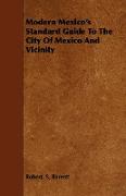 Modern Mexico's Standard Guide to the City of Mexico and Vicinity