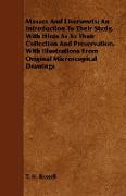 Mosses And Liverworts, An Introduction To Their Study, With Hints As To Their Collection And Preservation. With Illustrations From Original Microscopical Drawings