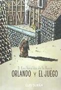ORLANDO Y EL JUEGO 03: LOS HERALDOS DE LA LLUVIA
