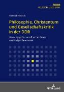 Philosophie, Christentum und Gesellschaftskritik in der DDR