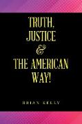 Truth, Justice & the American Way!