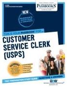 Customer Service Clerk (Usps): Passbooks Study Guide Volume 4989