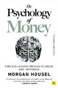 The Psychology of Money: Timeless lessons on wealth, greed, and happiness (New Synopsis and Analysis)