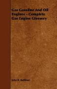 Gas Gasoline and Oil Engines - Complete Gas Engine Glossery