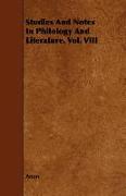 Studies and Notes in Philology and Literature. Vol. VIII