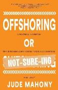 Offshoring or Not-Sure-ing: A Practical Handbook Transitioning Work Across Teams and Countries