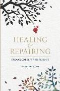 Healing & Repairing: Essays on Sefer Bereishit