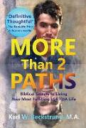 More Than 2 Paths: Biblical Secrets to Living Your Most Fulfilling LGBTQIA Life