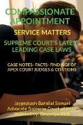 COMPASSIONATE APPOINTMENT- SERVICE MATTERS- SUPREME COURT'S LATEST LEADING CASE LAWS