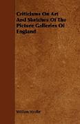 Criticisms on Art and Sketches of the Picture Galleries of England