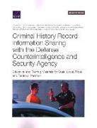 Criminal History Record Information Sharing with the Defense Counterintelligence and Security Agency: Education and Training Materials for State, Loca