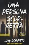 Una persona scorretta: Un romanzo thriller poliziesco, un hard-boiled ambientato a Torino