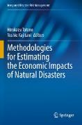 Methodologies for Estimating the Economic Impacts of Natural Disasters