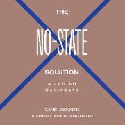 The No-State Solution: A Jewish Manifesto