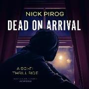 Dead on Arrival: A Sci-Fi Thrill Ride