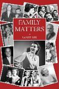 Family Matters: -dreams I couldn't share/and how a dysfunctional family became America's darling The Addams Family