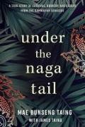 Under the Naga Tail