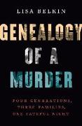 Genealogy of a Murder