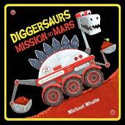 Diggersaurs Mission to Mars